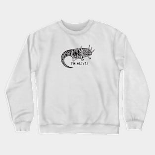 Axolotl - I'm Alive! - hand drawn animal design Crewneck Sweatshirt